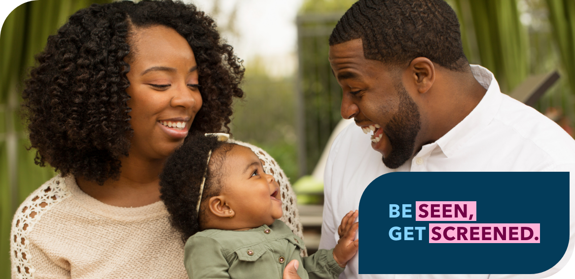 Be seen, get screened